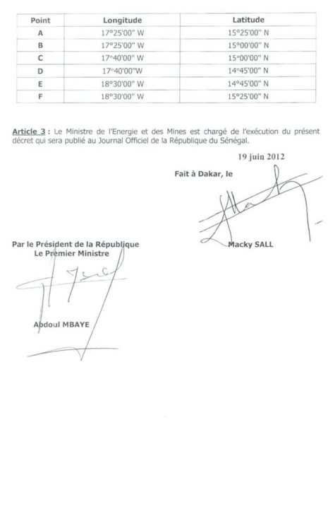 Le décret 2012-596 du 19 juin 2012 signé par le Président Macky Sall et contresigné par Abdoul Mbaye alors Premier ministre. Le décret 2012-596 du 19 juin 2012 signé par le Président Macky Sall et contresigné par Abdoul Mbaye alors Premier ministre.