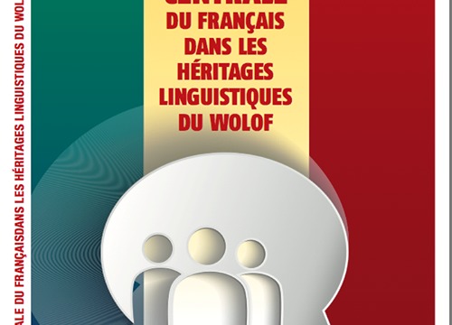 Sommet de la Francophonie: Quand Ahmed Khalifa Niasse publie,"La Place Centrale du Français dans les Héritages du Wolof» Sommet de la Francophonie: Quand Ahmed Khalifa Niasse publie,"La Place Centrale du Français dans les Héritages du Wolof»