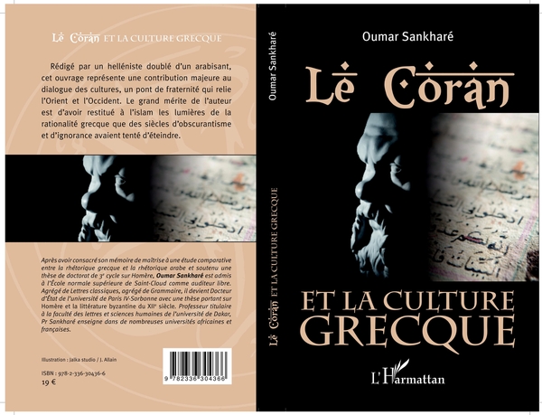 LE CORAN ET LA CULTURE GRECQUE ( Le démontage de Yankhoba Badiane) LE CORAN ET LA CULTURE GRECQUE ( Le démontage de Yankhoba Badiane)
