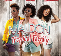 Tropical Family : Le tube "Maldon" par Louisy Joseph, Lynnsha et Fanny J