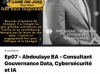 Ep07 - Abdoulaye Bâ - Consultant Gouvernance Data, Cybersécurité et IA : Du Sénégal à l’Europe, pour bâtir la confiance numérique