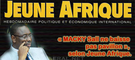 « MACKY Sall ne baisse pas pavillon », selon Jeune Afrique.