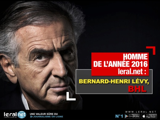 Homme de l’année 2016 Leral.net : Bernard Henry Lévy, l’infatigable humaniste défenseur des opprimés du Monde