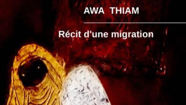 Awa Thiam, auteure de «Récit d'une migration» sur les épouses des migrants