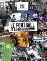 La FIFA rend hommage au football africain dans un livre