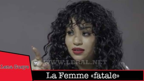 Saint Valentin 2018 : Léna Guèye, la femme "fatale" dans Mbettel