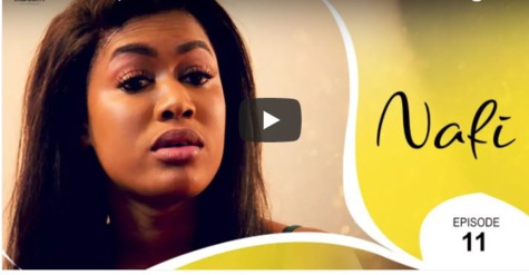 Série TV Sénégal NAFI Episode 11