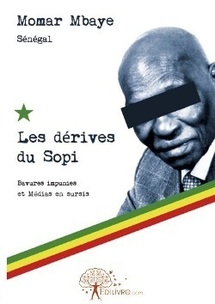 Momar Mbaye sort le livre, Les Dérives du Sopi, consacré à Wade et à son fils