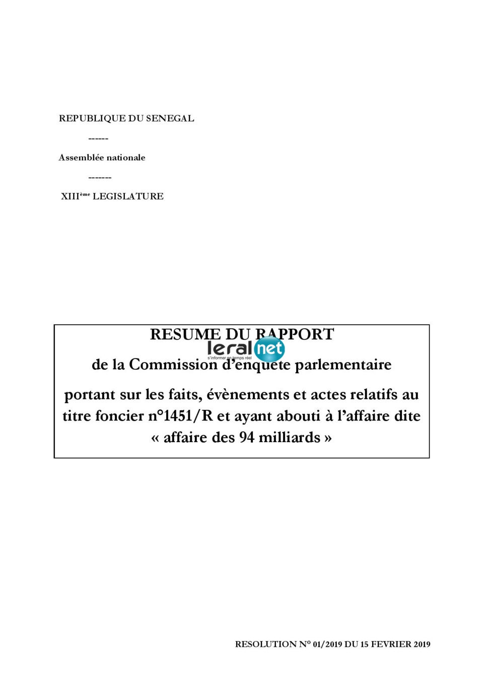 Voici le résumé du rapport de la Commission d'enquête portant sur l'affaire des 94 milliards