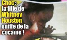 PEOPLE : Whitney morte, sa fille sniffe de la cocaïne !