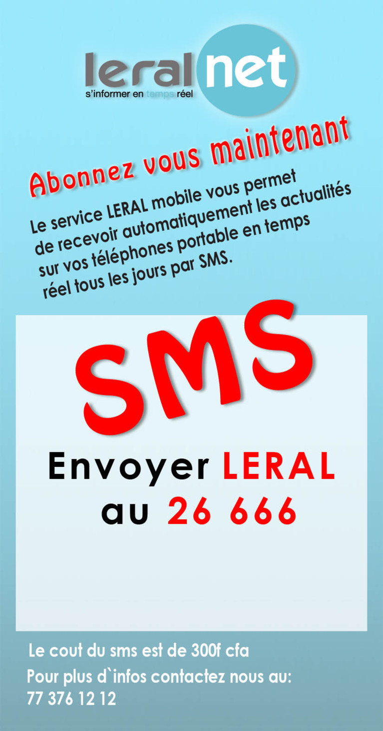 ENVOYER LERAL AU 26666 POUR RECEVOIR LES INFORMATIONS EN TEMPS REEL SUR VOTRE TELEPHONE
