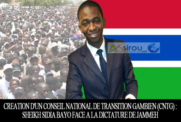 Création d'un Conseil national de transition gambien (CNTG) : Sheikh Sidia Bayo face à la dictature de Jammeh