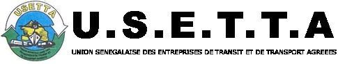 Communiqué de Presse de l’USETTA (Union Sénégalaise des Entreprises de Transit et de transport agrées)