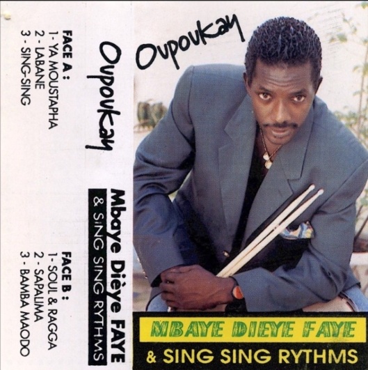 Mbaye Dieye Faye & Sing Sing Rythms - Sing-Sing (Oupoukay)