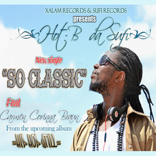 Le rappeur Hot B Da Sufi sort SO CLASSIC