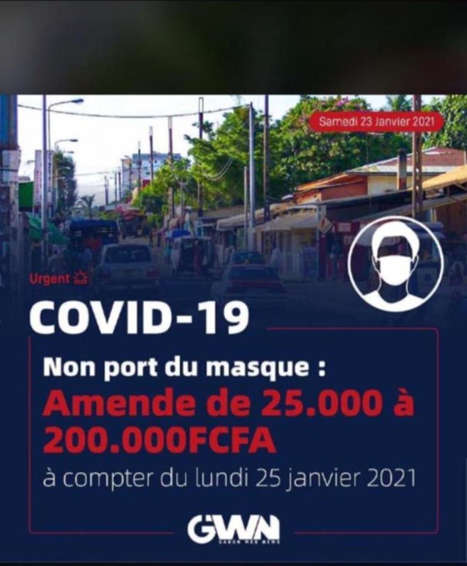 Lutte contre la Covid - 25.000 à 200.000 F CFA pour non port de masque, 100.000 à 5 millions pour ... Lutte contre la Covid - 25.000 à 200.000 F CFA pour non port de masque, 100.000 à 5 millions pour ...