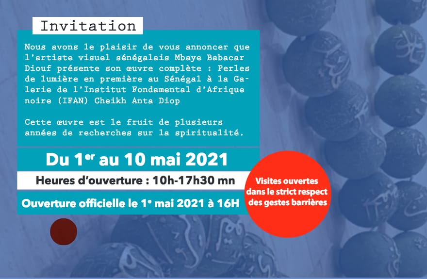 L'artiste Mbaye Babacar Diouf présente "Perles de lumière ", en première au Sénégal, du 1er au 10 mai 2021