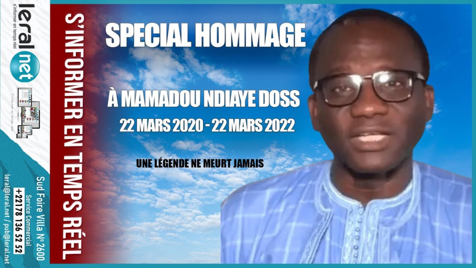 Spécial Hommage à Ndiaye Doss, 22 mars 2020 - 22 mars 2022: Les tristes témoignages de ses proches