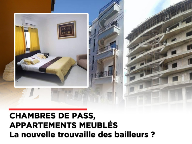 CHAMBRES DE PASSE, APPARTEMENTS MEUBLÉS, LA NOUVELLE TROUVAILLE DES BAILLEURS