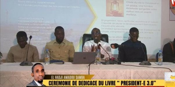 Publication du livre « PRÉSIDENT 3.0 »: L'auteur El Hadj Amadou Samba livre un condensé d’orientations, de sujets inéluctables...