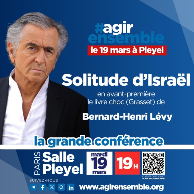 Agir Ensemble vous invite à une soirée-débat captivante autour du nouveau livre de Bernard-Henri Lévy, 'Solitude d'Israël'"