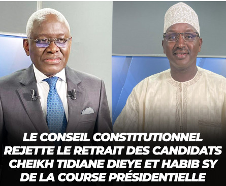 Le Conseil constitutionnel rejette le retrait des candidats Habib Sy et Cheikh Tidiane Dièye de la course présidentielle