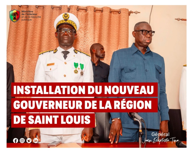 Photos/ Jean Baptiste TINE, Ministre de l’Intérieur et de la Sécurité publique au nouveau Gouverneur de Saint-Louis : "Votre expérience est un atout précieux pour la région" Photos/ Jean Baptiste TINE, Ministre de l’Intérieur et de la Sécurité publique au nouveau Gouverneur de Saint-Louis : "Votre expérience est un atout précieux pour la région"