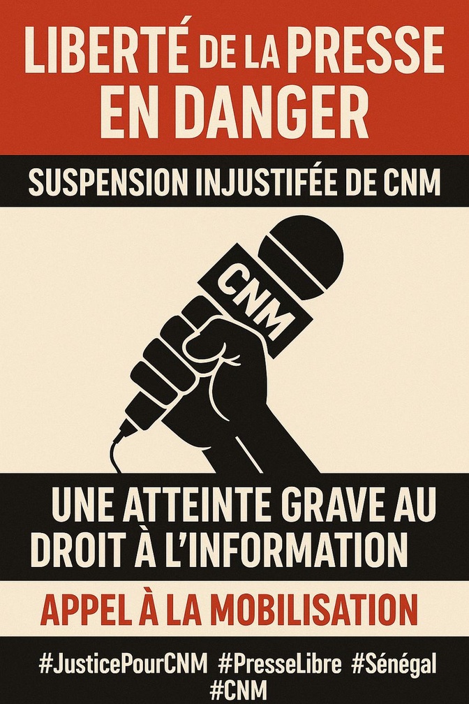 Suspension Injustifiée de CNM : Une atteinte à la liberté de la presse