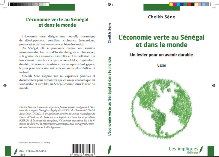 Edition : Cheikh Sène, Economiste, expert en finance privée, publie un essai sur « L’économie verte au Sénégal et dans le monde »