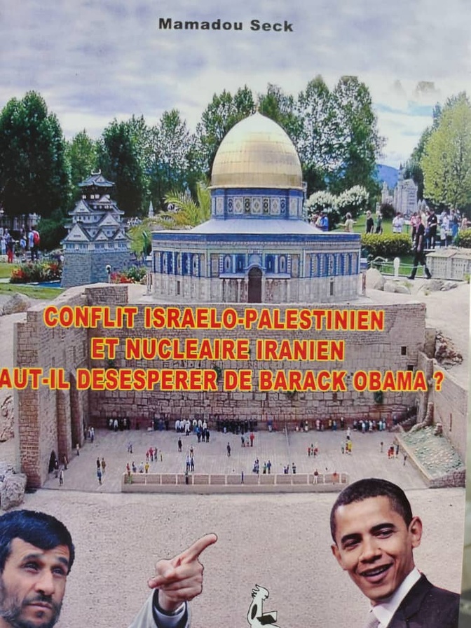 Quand Mamadou Seck écrivait au cœur des tensions mondiales : un regard africain sur le conflit israélo-palestinien et le nucléaire iranien