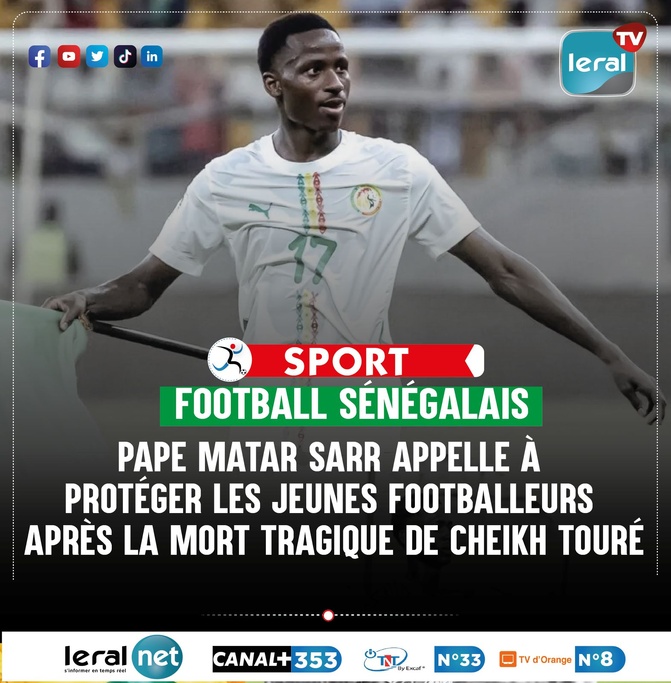 Après la mort tragique de Cheikh Touré : Pape Matar Sarr appelle à protéger les jeunes footballeurs