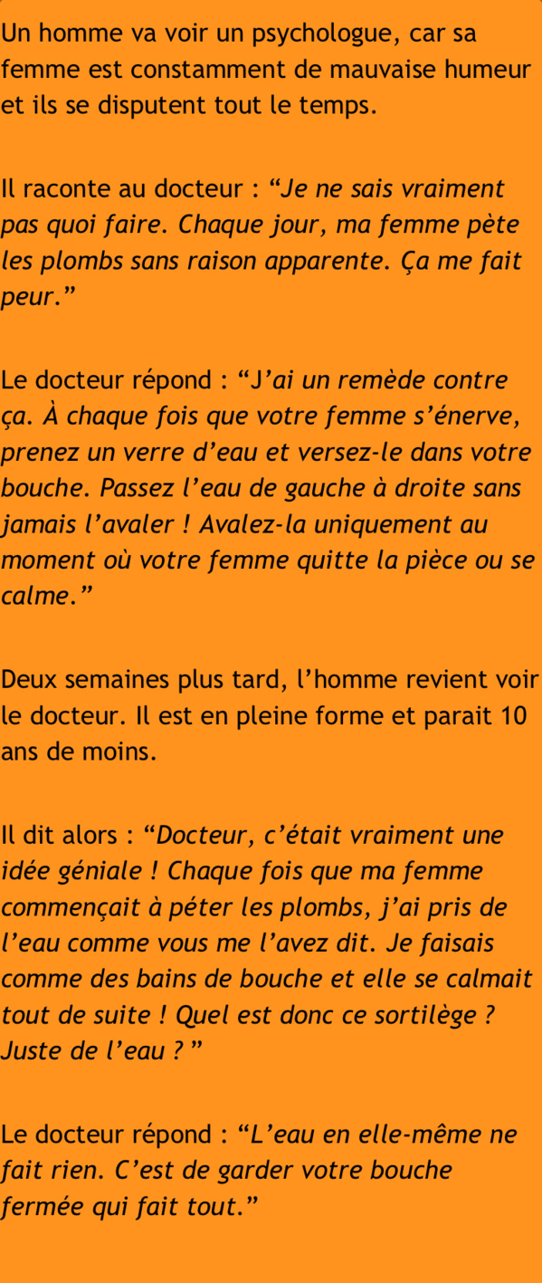 Il s’inquiète de l’humeur de sa femme. Le docteur lui donne alors une prescription miraculeuse.