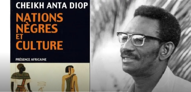 “L'œuvre de Cheikh Anta Diop ou repenser l’Afrique depuis un point de vue africaniste”, Par Amadou Sarr Diop