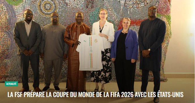 La Fédération Sénégalaise de Football prépare la Coupe du monde de la Fifa 2026, avec les Etats-Unis