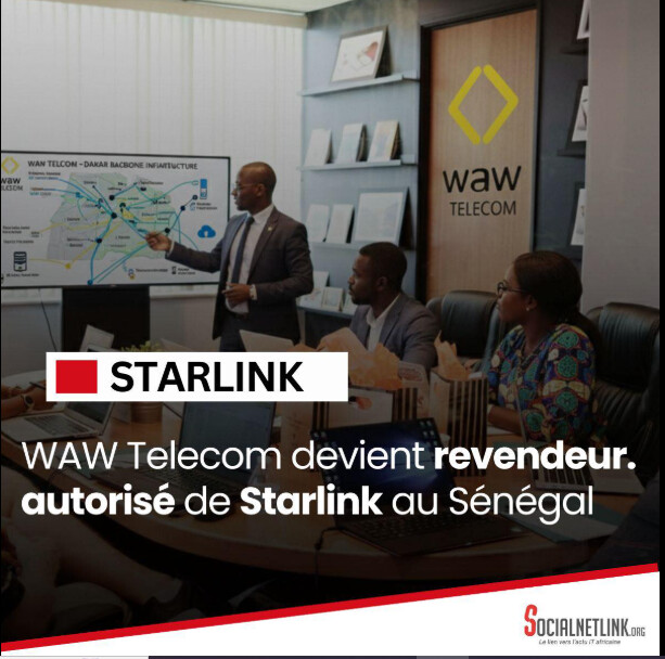 Accord de distribution : WAW Télécom devient Revendeur Autorisé Starlink au Sénégal
