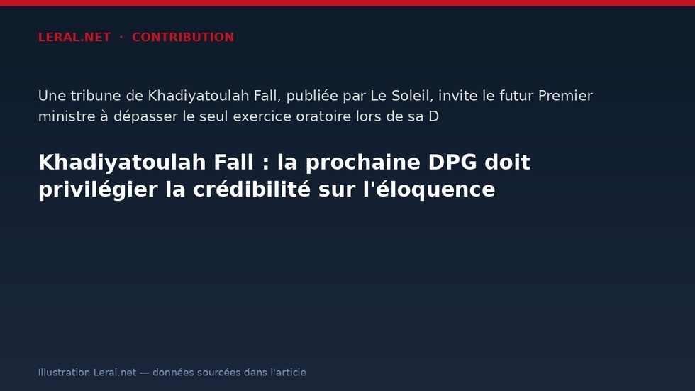 Khadiyatoulah Fall : la prochaine DPG doit privilégier la crédibilité sur l'éloquence