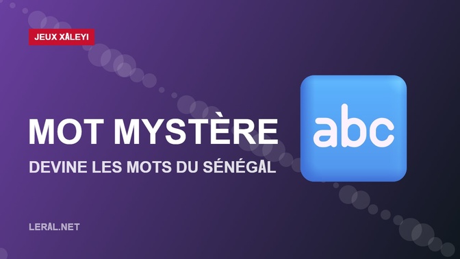 Le mot mystère : devine les mots du Sénégal