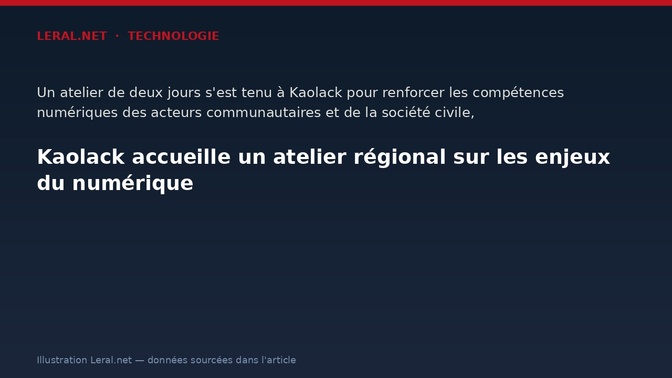 Kaolack accueille un atelier régional sur les enjeux du numérique