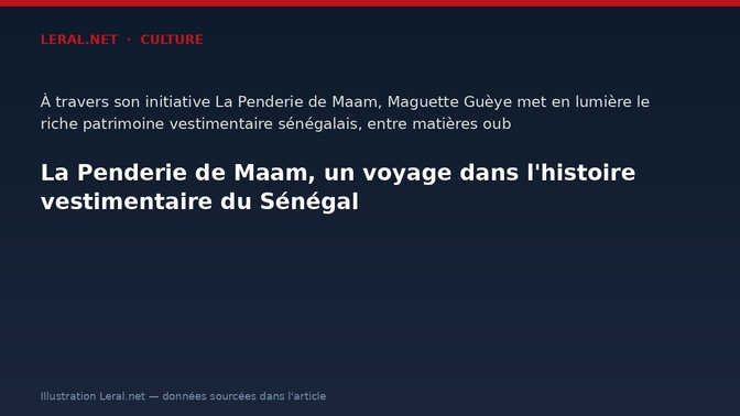 La Penderie de Maam, un voyage dans l'histoire vestimentaire du Sénégal