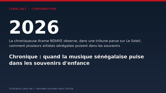 Chronique : quand la musique sénégalaise puise dans les souvenirs d'enfance
