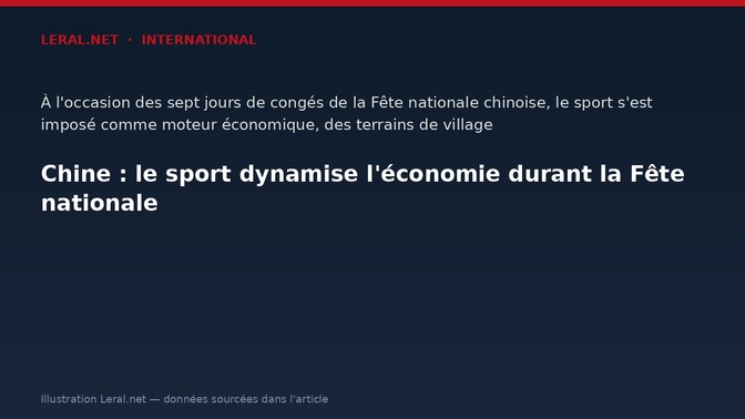 Chine : le sport dynamise l'économie durant la Fête nationale