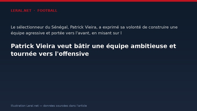 Patrick Vieira veut bâtir une équipe ambitieuse et tournée vers l'offensive