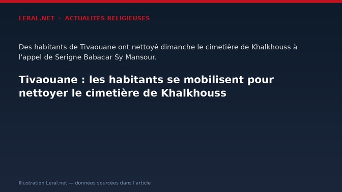 Tivaouane : les habitants se mobilisent pour nettoyer le cimetière de Khalkhouss