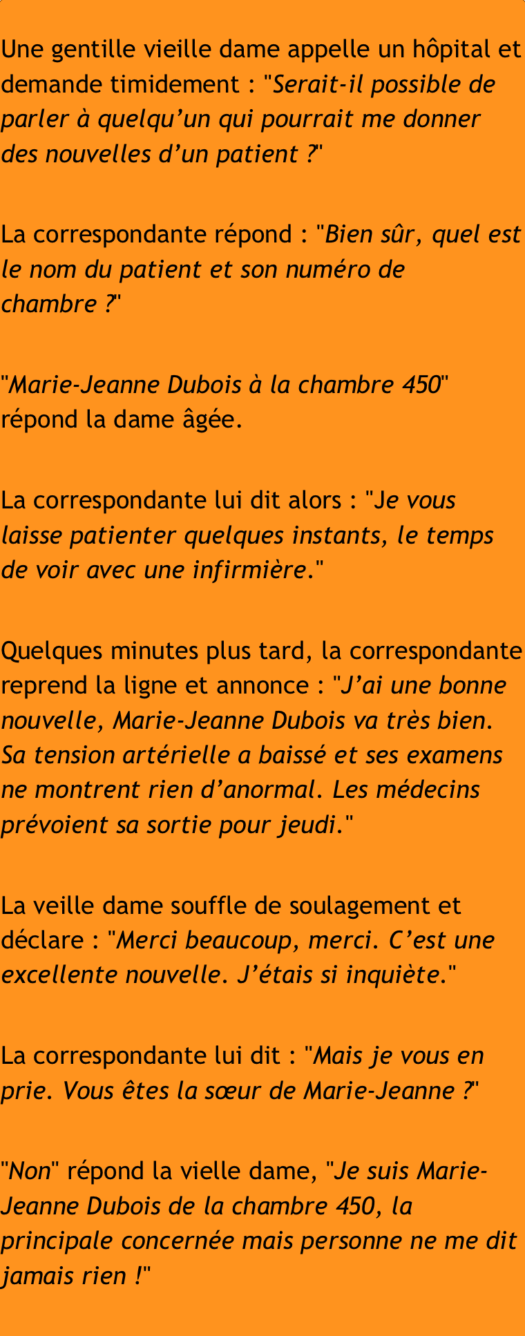 Blague du jour: une vieille femme appelle un hôpital