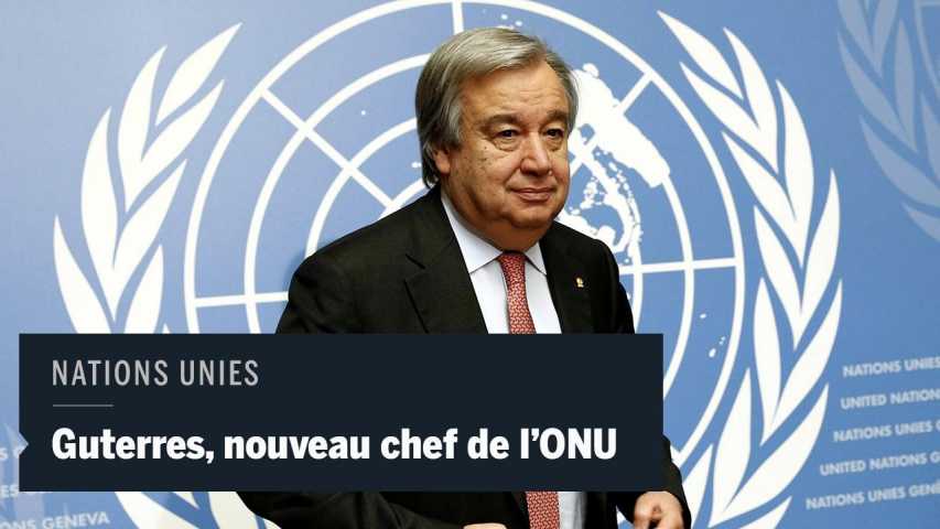 ONU : le nouveau secrétaire général António Guterres appelle l’organisation  à se réformer