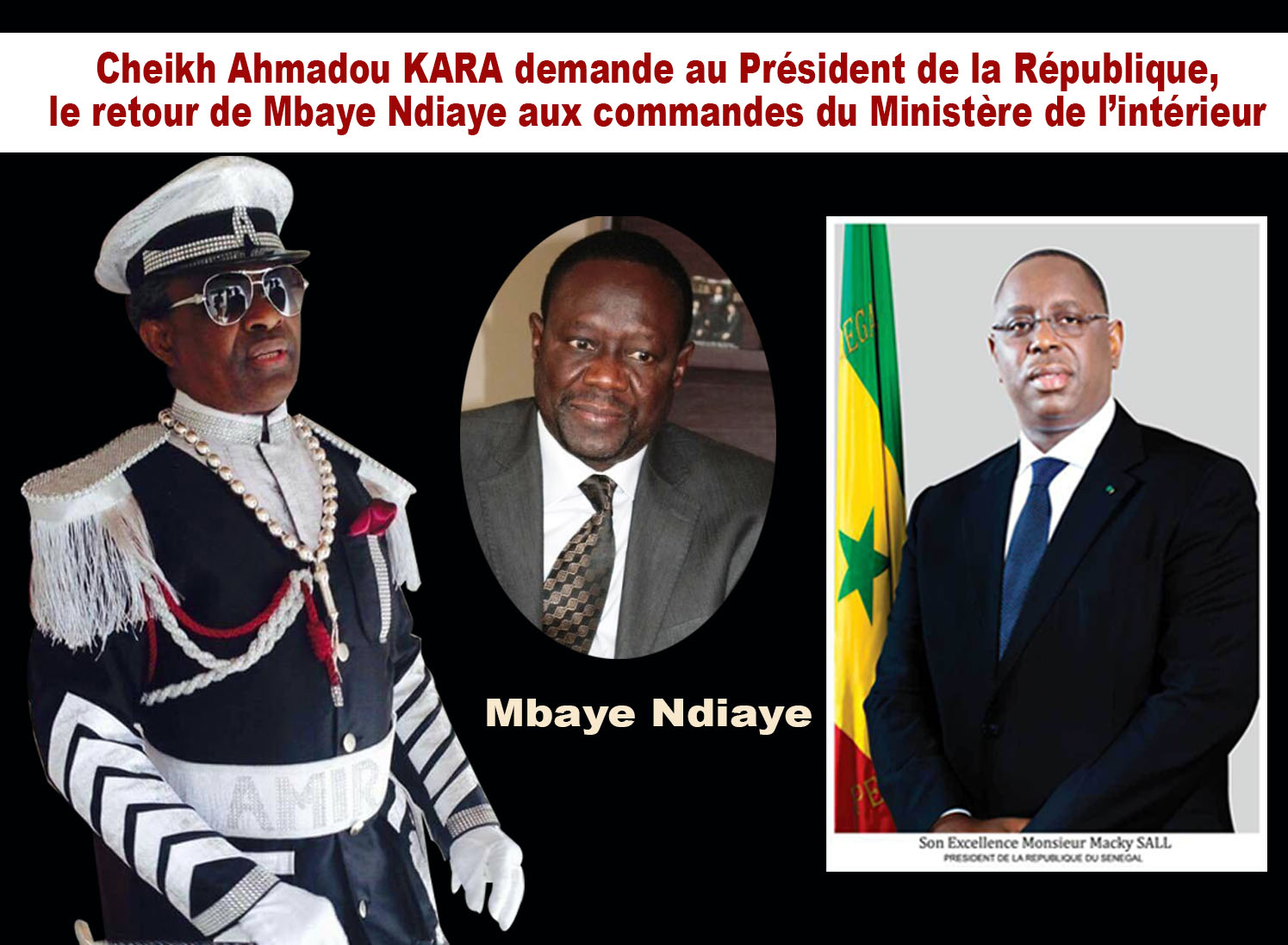Cheikh Ahmadou Kara Mbacké demande à Macky Sall le retour de Mbaye Ndiaye aux commandes du ministère de l’Intérieur 