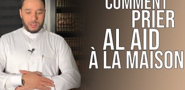 Tabaski 2021 / Démonstration: Comment prier ce jour à la maison