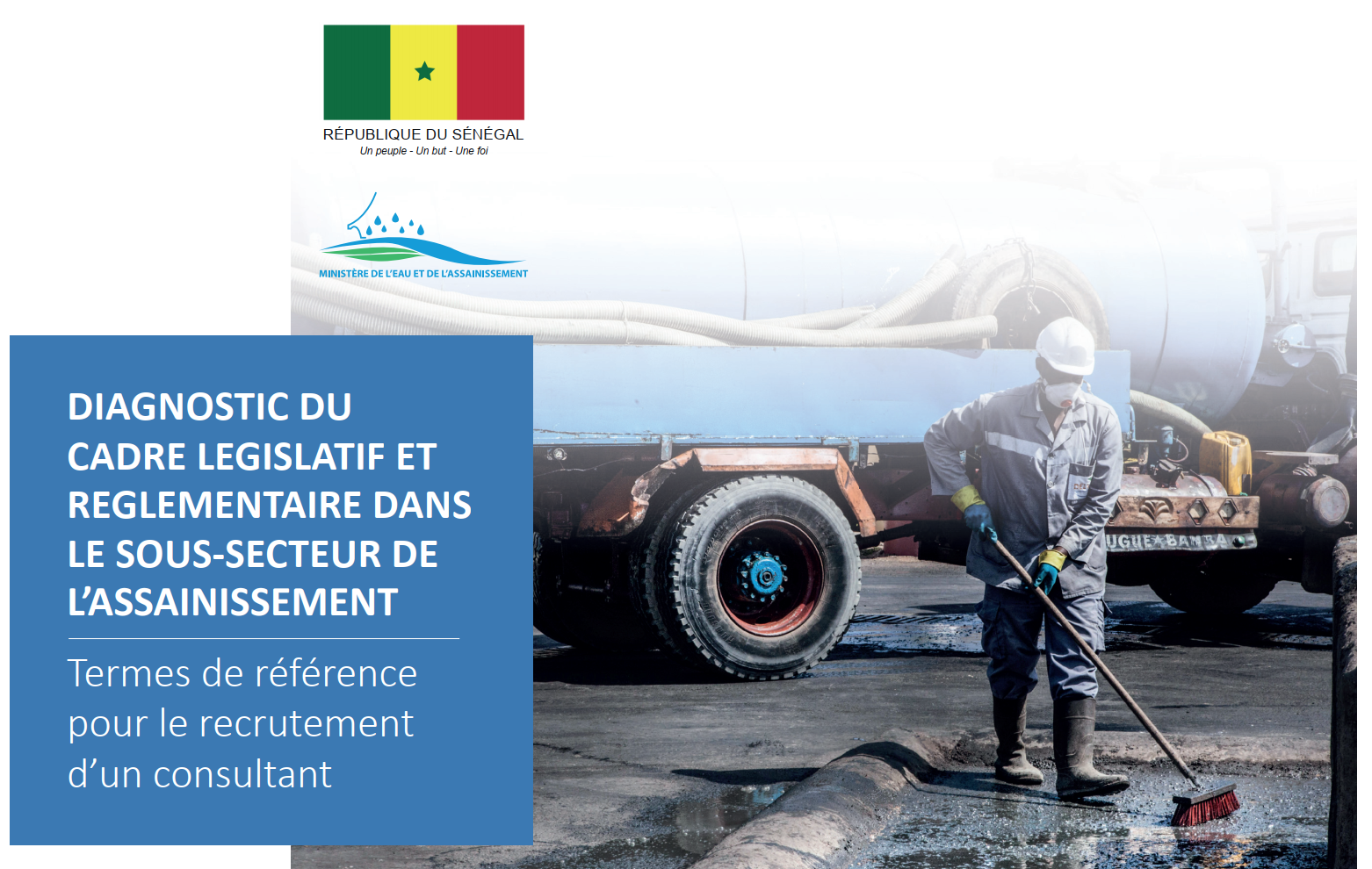Diagnostic du cadre législatif et règlementaire dans le sous-secteur de l'assainissement : Termes de référence pour le recrutement d’un consultant Diagnostic du cadre législatif et règlementaire dans le sous-secteur de l'assainissement : Termes de référence pour le recrutement d’un consultant