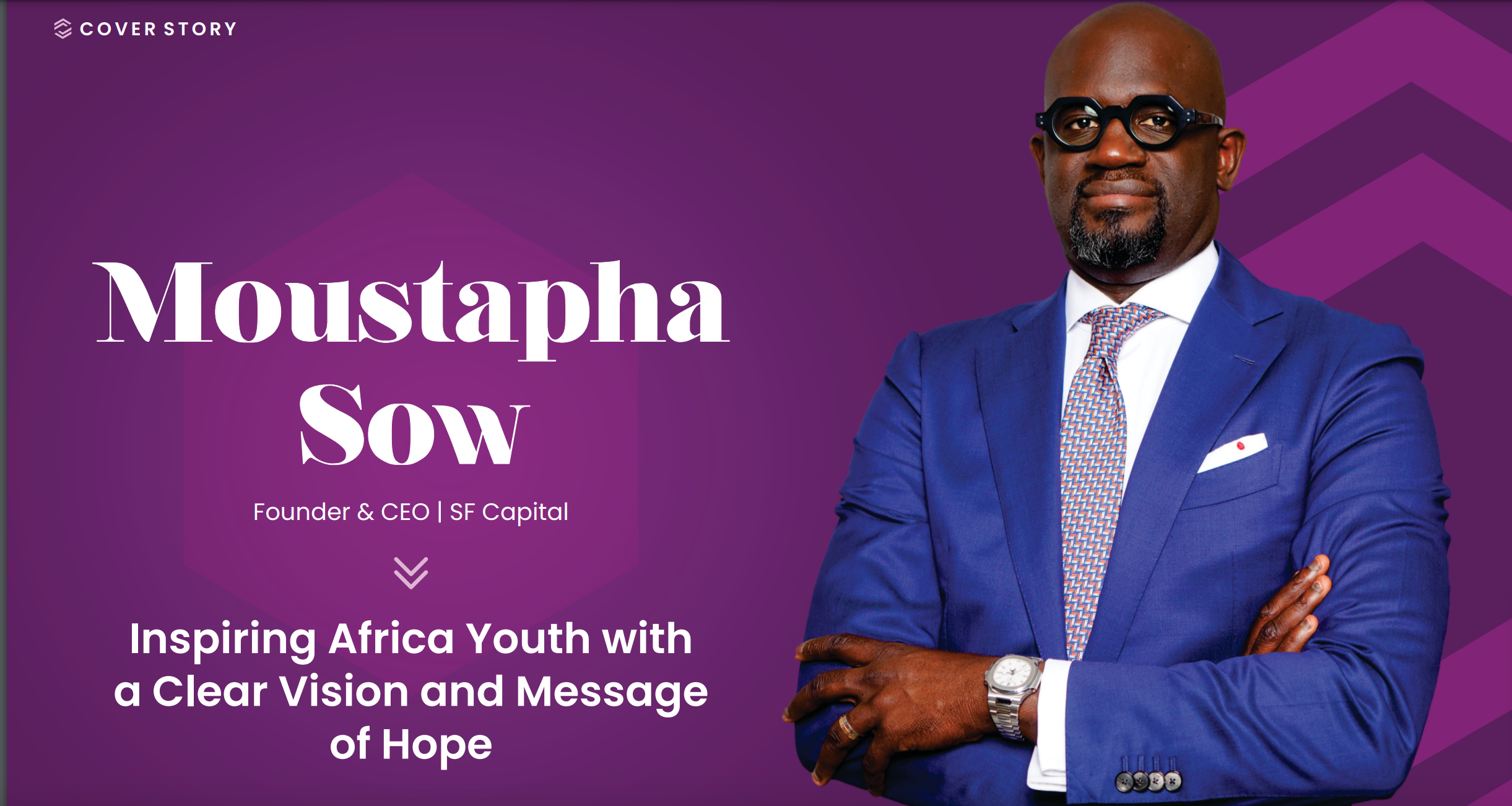 Les 10 PDG noirs les plus performants, à surveiller en 2023: Moustapha Sow, PDG de SF CAPITAL inspire la jeunesse africaine, avec une vision claire et un message d'espoir  