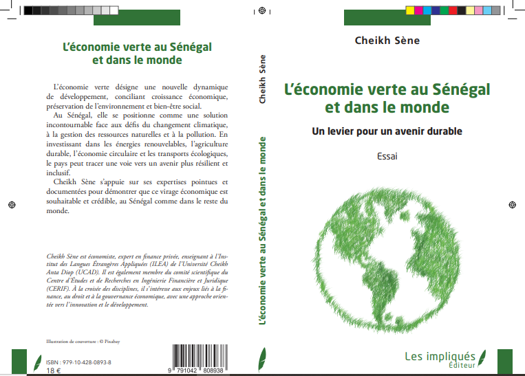 Edition : Cheikh Sène, Economiste, expert en finance privée, publie un essai sur « L’économie verte au Sénégal et dans le monde »
